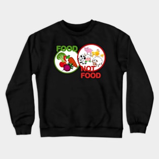 Vegans don’t eat animals Crewneck Sweatshirt